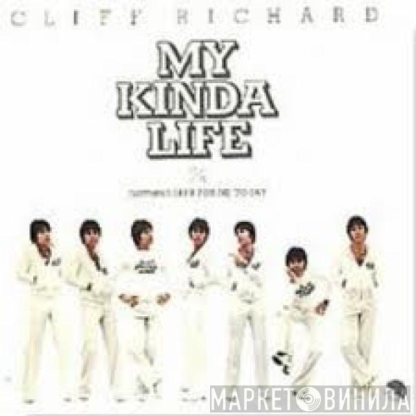 Cliff Richard - My Kinda Life / Nothing Left For Me To Say