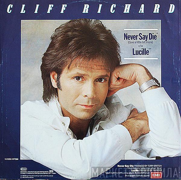 Cliff Richard - Never Say Die (Give A Little Bit More)