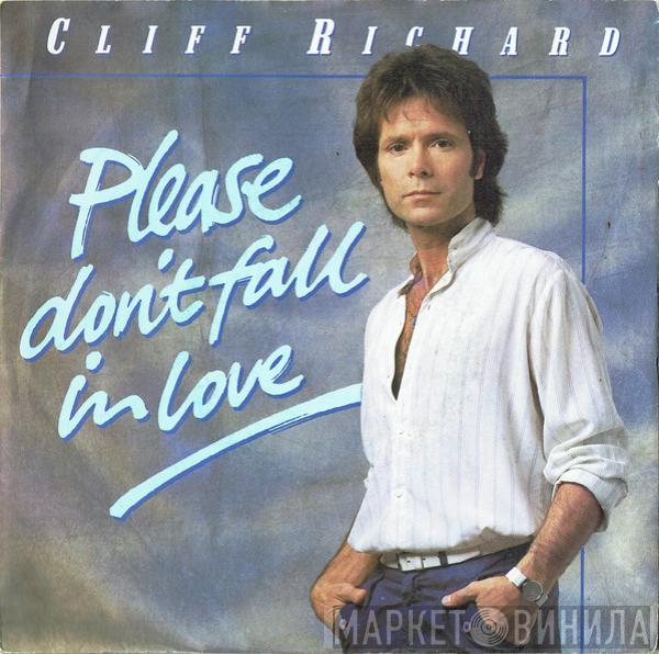 Cliff Richard - Please Don't Fall In Love