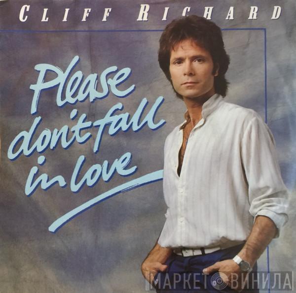 Cliff Richard - Please Don't Fall In Love