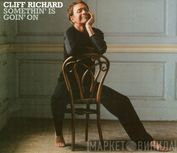 Cliff Richard - Somethin' Is Goin' On