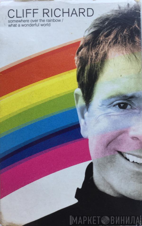 Cliff Richard - Somewhere Over The Rainbow / What A Wonderful World