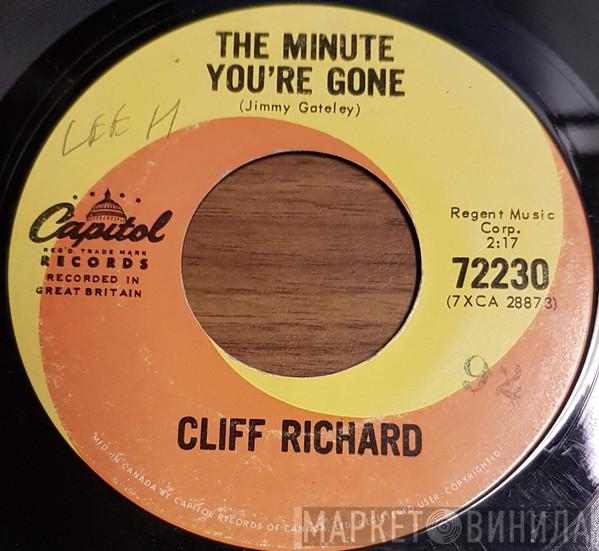  Cliff Richard  - The Minute You're Gone