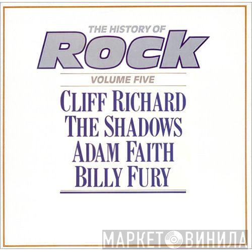 Cliff Richard, The Shadows, Adam Faith, Billy Fury - The History Of Rock (Volume Five)