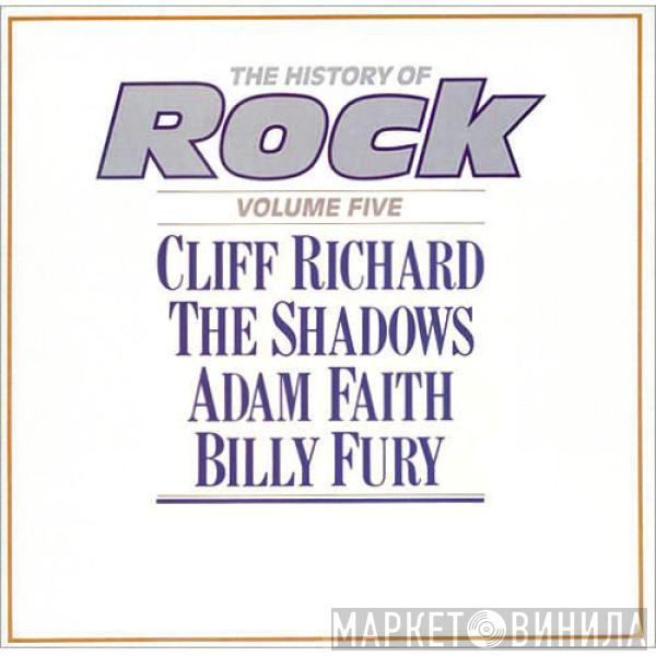 Cliff Richard, The Shadows, Adam Faith, Billy Fury - The History Of Rock (Volume Five)