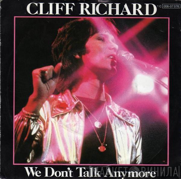  Cliff Richard  - We Don't Talk Anymore