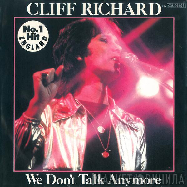 Cliff Richard - We Don't Talk Anymore