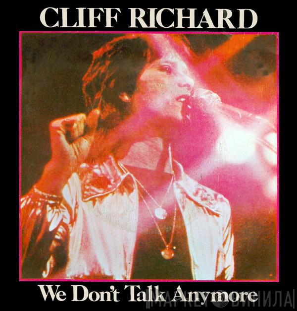  Cliff Richard  - We Don't Talk Anymore