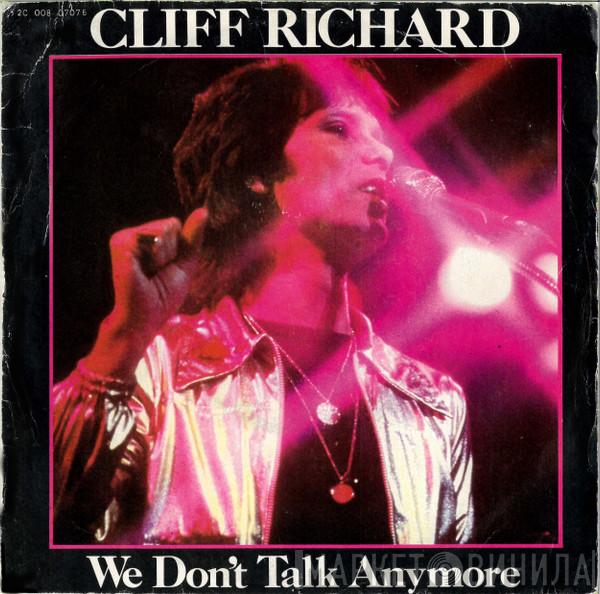  Cliff Richard  - We Don't Talk Anymore