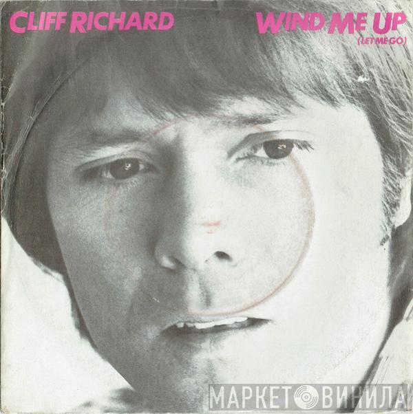 Cliff Richard - Wind Me Up (Let Me Go)