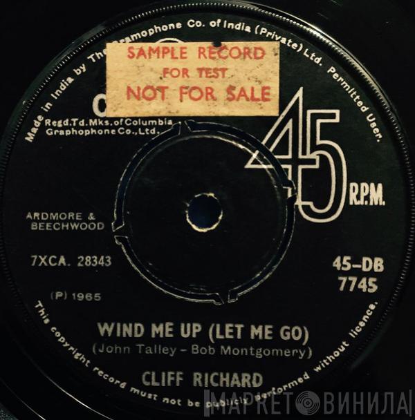  Cliff Richard  - Wind Me Up (Let Me Go)