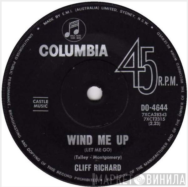  Cliff Richard  - Wind Me Up (Let Me Go)