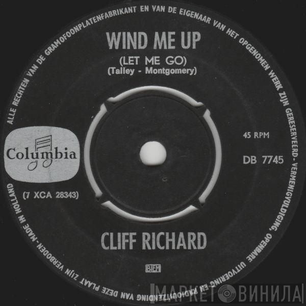  Cliff Richard  - Wind Me Up (Let Me Go)