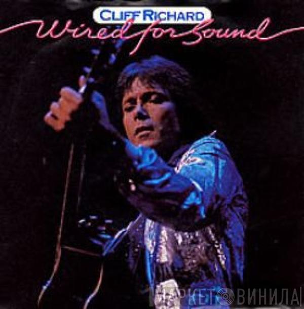 Cliff Richard - Wired For Sound