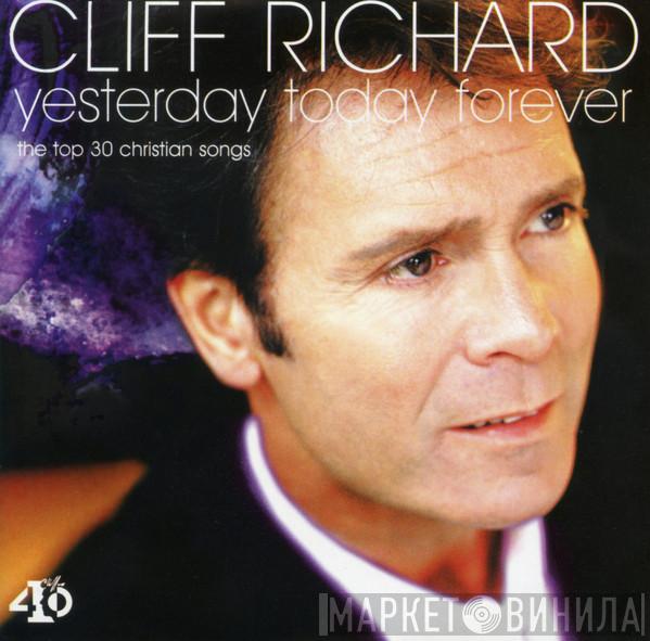 Cliff Richard - Yesterday Today Forever