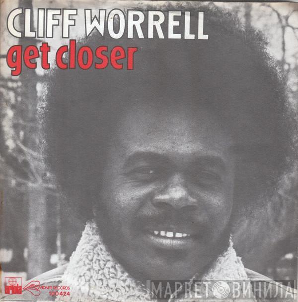 Cliff Worrell - Get Closer