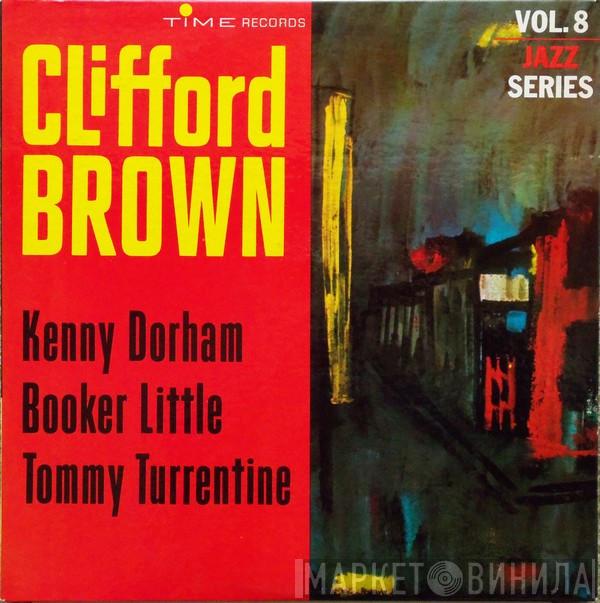 - Clifford Brown - Kenny Dorham - Booker Little  Tommy Turrentine  - Clifford Brown - Kenny Dorham - Booker Little - Tommy Turrentine