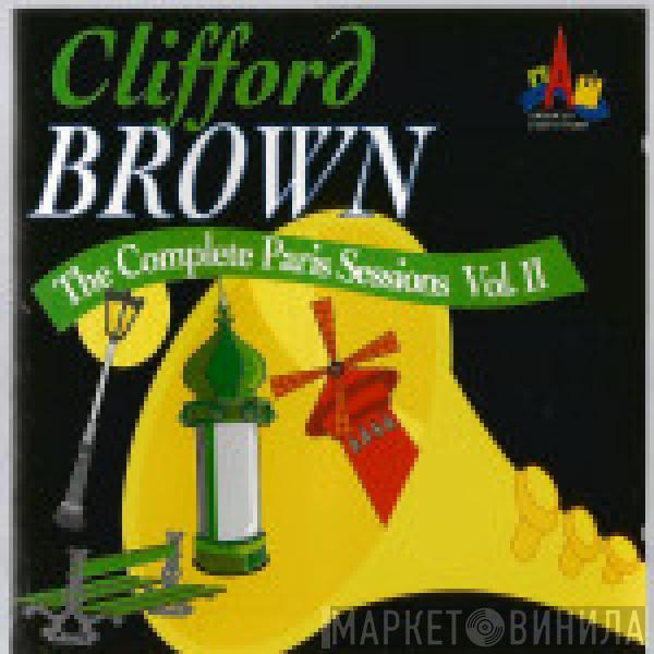 Clifford Brown - The Complete Paris Sessions Vol. II