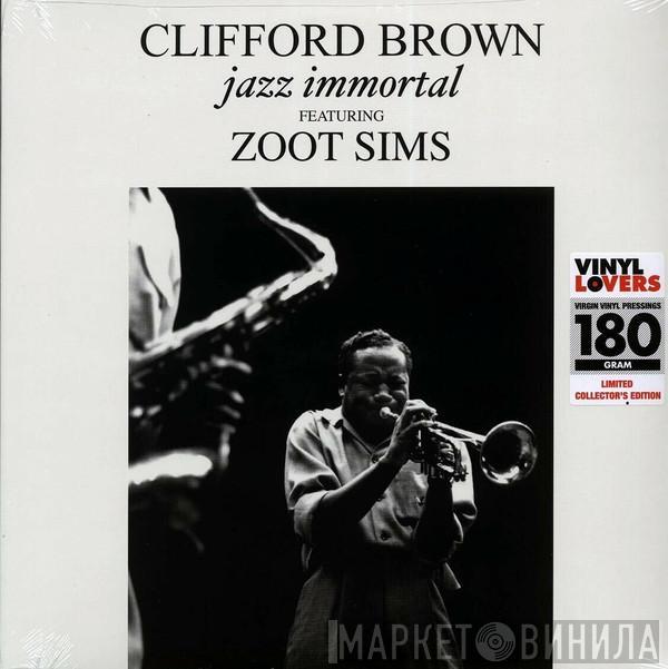 Clifford Brown, Zoot Sims - Jazz Immortal