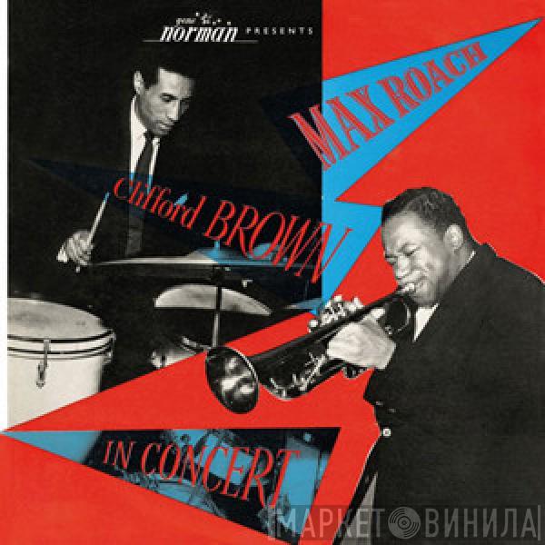  Clifford Brown and Max Roach  - In Concert