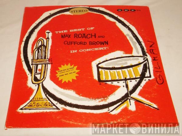  Clifford Brown and Max Roach  - The Best Of Max Roach And Clifford Brown In Concert