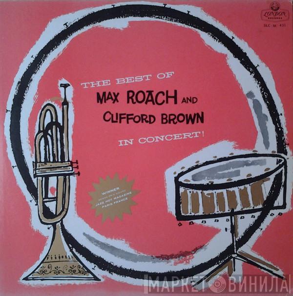  Clifford Brown and Max Roach  - The Best Of Max Roach And Clifford Brown In Concert