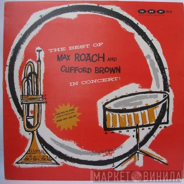  Clifford Brown and Max Roach  - The Best Of Max Roach And Clifford Brown In Concert