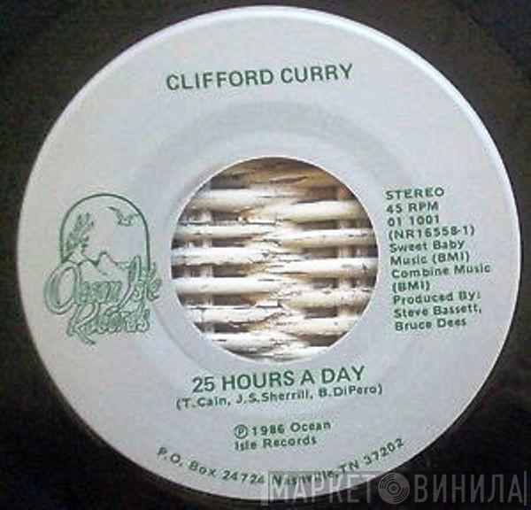 Clifford Curry - 25 Hours A Day / Mr. Lonely