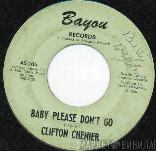 Clifton Chenier - Baby Please Don't Go