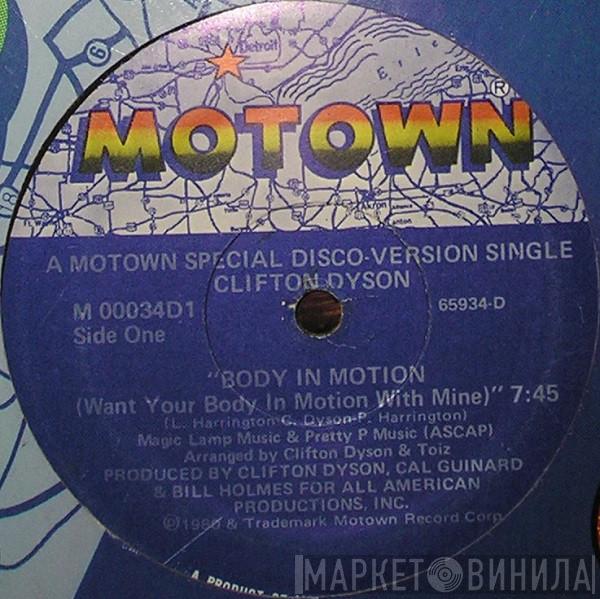 Clifton Dyson - Body In Motion (Want Your Body In Motion With Mine)