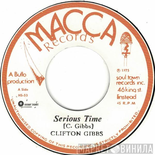 Clifton Gibbs - Serious Time