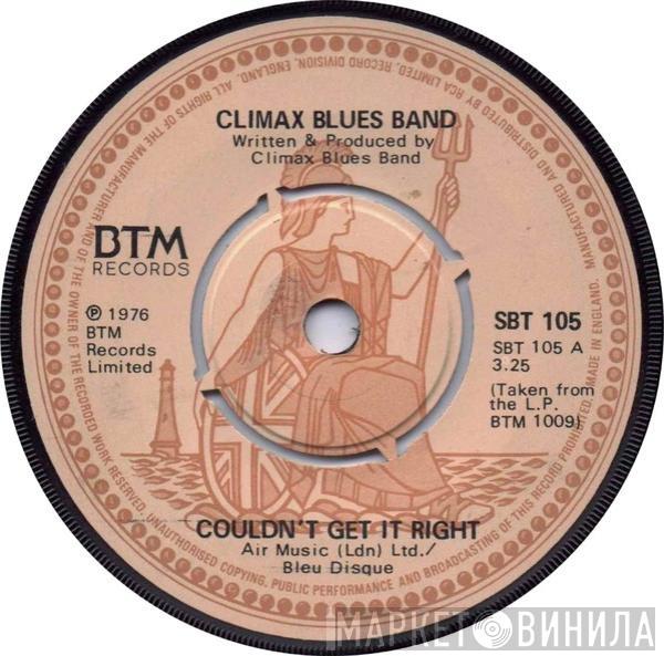 Climax Blues Band - Couldn't Get It Right