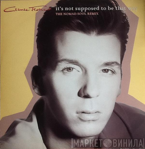 Climie Fisher - It's Not Supposed To Be That Way (The Nomad Soul Remix)