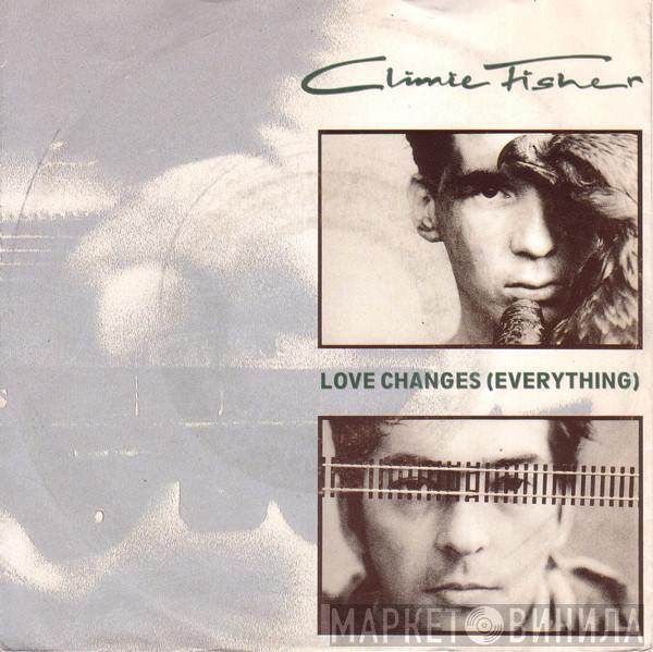 Climie Fisher - Love Changes (Everything)