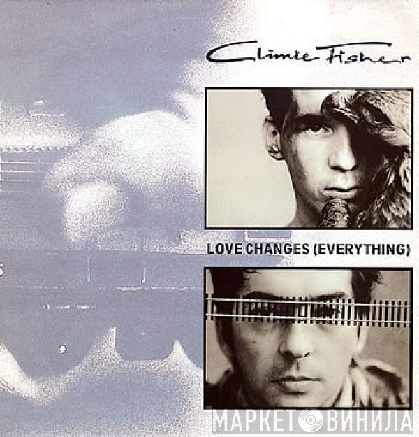 Climie Fisher - Love Changes (Everything)