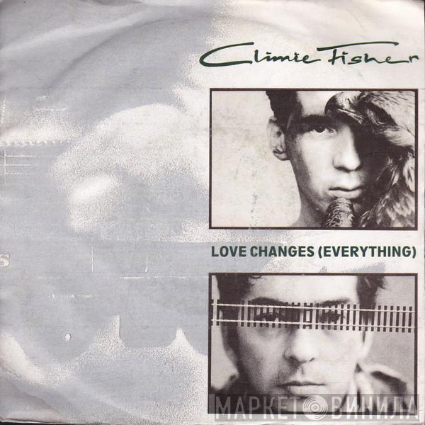 Climie Fisher - Love Changes Everything