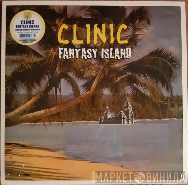 Clinic - Fantasy Island