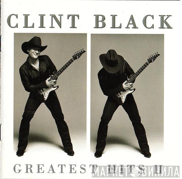 Clint Black - Greatest Hits II