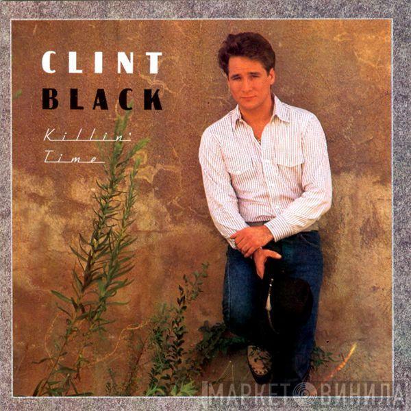 Clint Black - Killin' Time