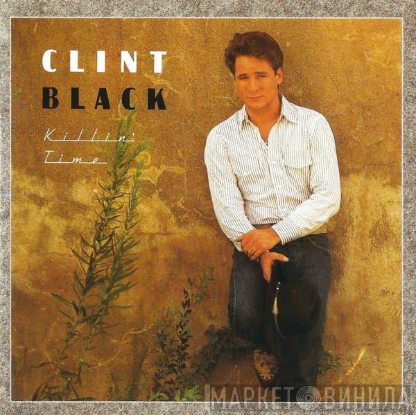 Clint Black - Killin' Time