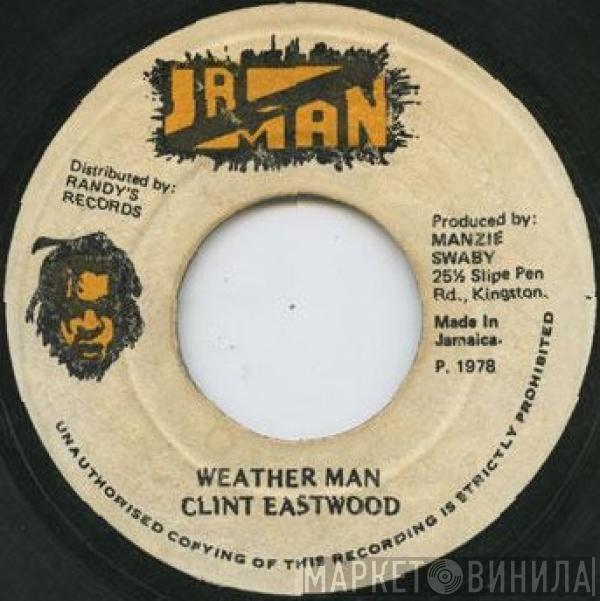 Clint Eastwood - Weather Man