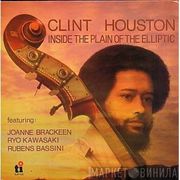 Clint Houston - Inside The Plain Of The Elliptic