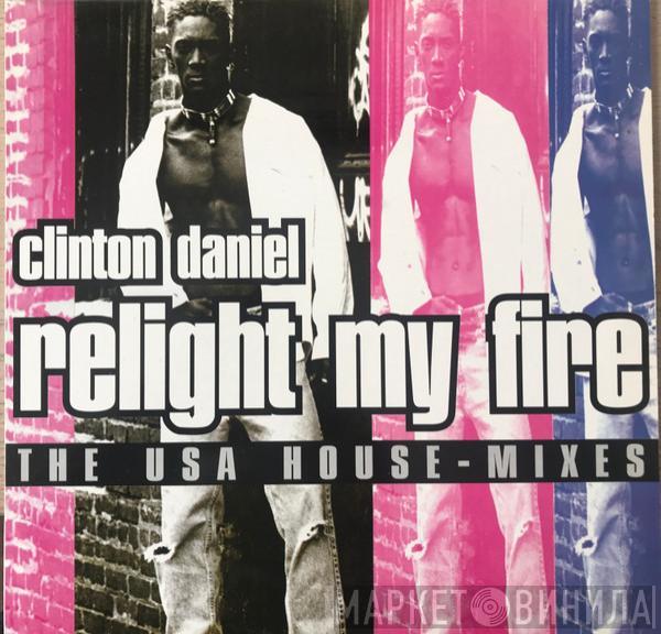 Clinton Daniel - Relight My Fire (The U.S.A. Mixes)