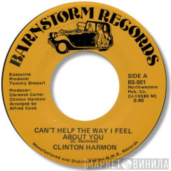 Clinton Harmon - Can't Help The Way I Feel About You / Let's Make A New Start