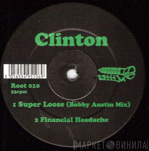 Clinton - Super Loose