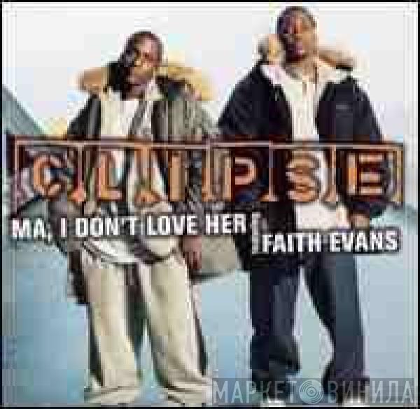 Clipse - Ma, I Don't Love Her