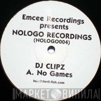 Clipz - No Games / Real Moves