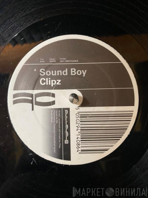 Clipz - Sound Boy / Pitch Dem Up