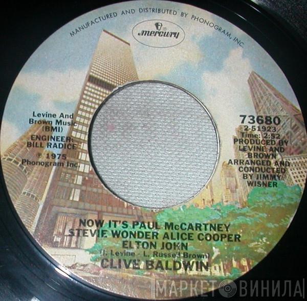  Clive Baldwin  - Now It's Paul McCartney Stevie Wonder Alice Cooper Elton John / The Disco Rag