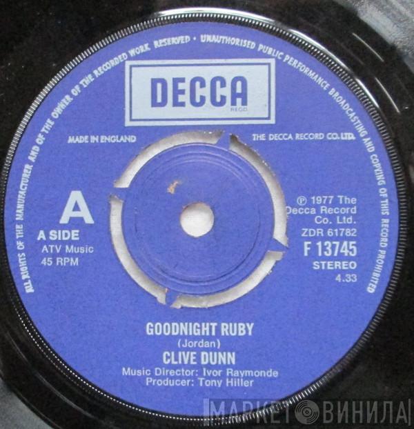 Clive Dunn - Goodnight Ruby